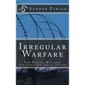 Irregular Warfare The Future Military Strategy For Small States