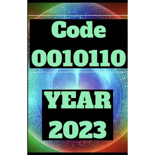 2023 Year of 0010110: HOW TO FULLY CUSTOMIZE REALITY In Year 2023