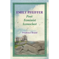 Emily Pfeiffer: Poet, Feminist, Iconoclast