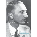 A Baltic German Life: Freedom, the Gulag and Beyond