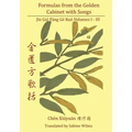 Formulas from the Golden Cabinet with Songs: Vol. I-III