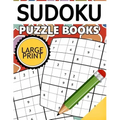 Sudoku Puzzle Books LARGE Print: Easy, Medium to Hard Level Puzzles for Adult