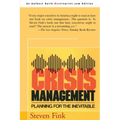 Crisis Management: Planning for the Inevitable