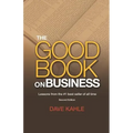 The Good Book on Business: Lessons from the #1 best seller of all time