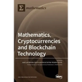 Mathematics, Cryptocurrencies and Blockchain Technology