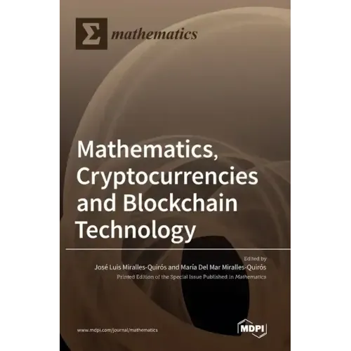 Mathematics, Cryptocurrencies and Blockchain Technology