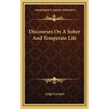 Discourses On A Sober And Temperate Life