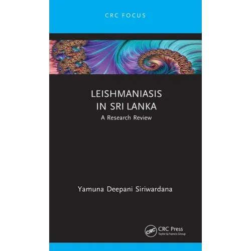 Leishmaniasis in Sri Lanka: A Research Review