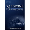 Medicine: Survival Guide