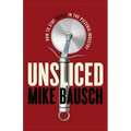 Unsliced: How to Stay Whole in the Pizzeria Industry