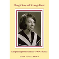 Rough Seas and Strange Food: Emigrating from Abruzzo to Nova Scotia