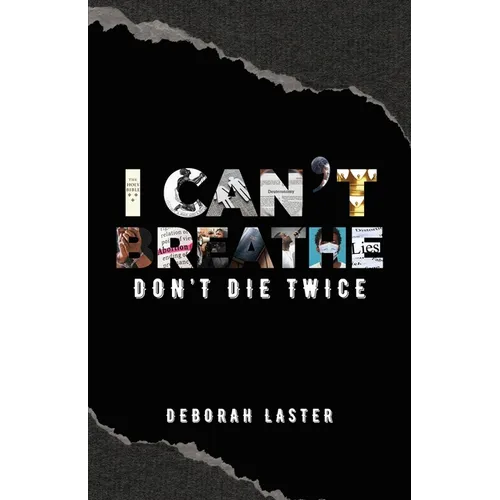 I Can't Breathe: Don't Die Twice