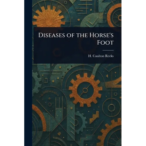 Diseases of the Horse's Foot