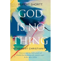 God Is No Thing: Coherent Christianity