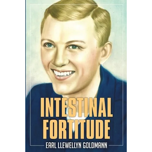 Intestinal Fortitude: A Memoir
