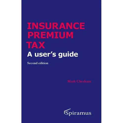 Insurance Premium Tax: A User's Guide