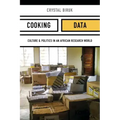 Cooking Data: Culture and Politics in an African Research World
