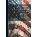 Geographic Influences in American History