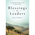 Blessings for Leaders: Leadership Wisdom from the Beatitudes