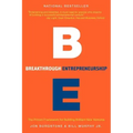 Breakthrough Entrepreneurship: The Proven Framework for Building Brilliant New Ventures