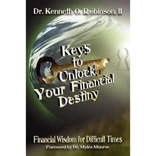 Keys to Unlock Your Financial Destiny