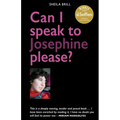 Can I speak to Josephine please?