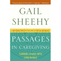 Passages in Caregiving: Turning Chaos Into Confidence