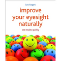 Improve Your Eyesight Naturally: See Results Quickly