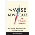 The Wise Advocate: The Inner Voice of Strategic Leadership