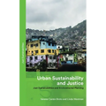 Urban Sustainability and Justice: Just Sustainabilities and Environmental Planning