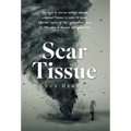 Scar Tissue: My Fight to Survive Multiple Intense Compound Traumas