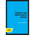 Monopoly and Competition in Banking