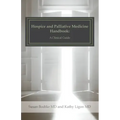 Hospice and Palliative Medicine Handbook: A Clinical Guide