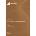 3D-Printed Dental Materials