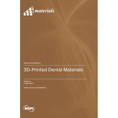 3D-Printed Dental Materials