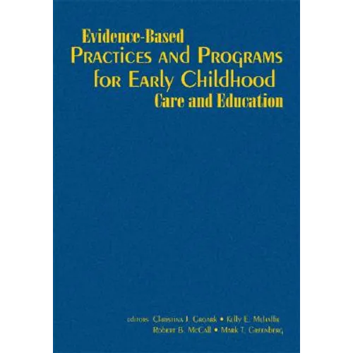 Evidence-Based Practices and Programs for Early Childhood Care and Education