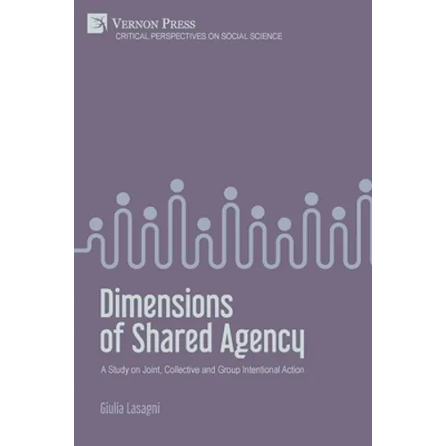 Dimensions of Shared Agency: A Study on Joint, Collective and Group Intentional Action