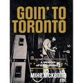 Goin' To Toronto