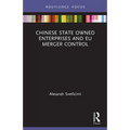 Chinese State Owned Enterprises and EU Merger Control