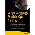 Large Language Models Ops for Finance: A Practical Guide to Infrastructure, Implementation, and Innovation