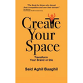 Create Your Space: Transform Your Brand or Die
