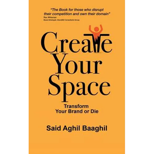 Create Your Space: Transform Your Brand or Die