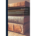 Acipco: A Story Of Modern Industrial Relations