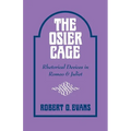 The Osier Cage: Rhetorical Devices in Romeo and Juliet
