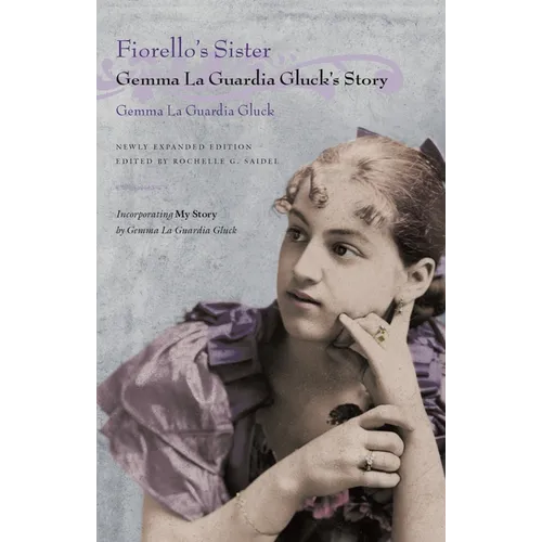 Fiorello's Sister: Gemma La Guardia Gluck's Story