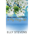 Searching for Serenity in My Crazy Life