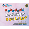 Mr. Big Bounce Presents BOUNCING AGAINST BULLIES!