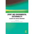 Sport and Environmental Sustainability: Research and Strategic Management