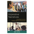 Imperative Narratives: Storytelling Secrets for Teachers, Staff, and Administrators