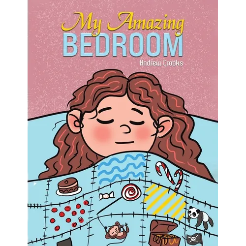 My Amazing Bedroom